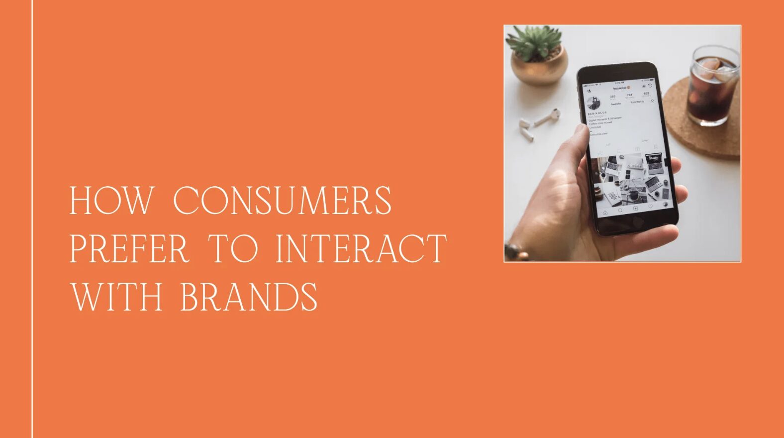 How Consumers Prefer to Interact With Brands